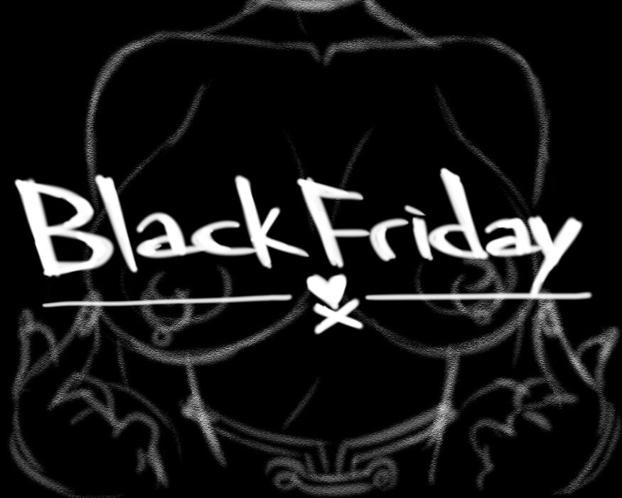 [Crybringer / BlackLabelEdition] Friday / Black Friday 7