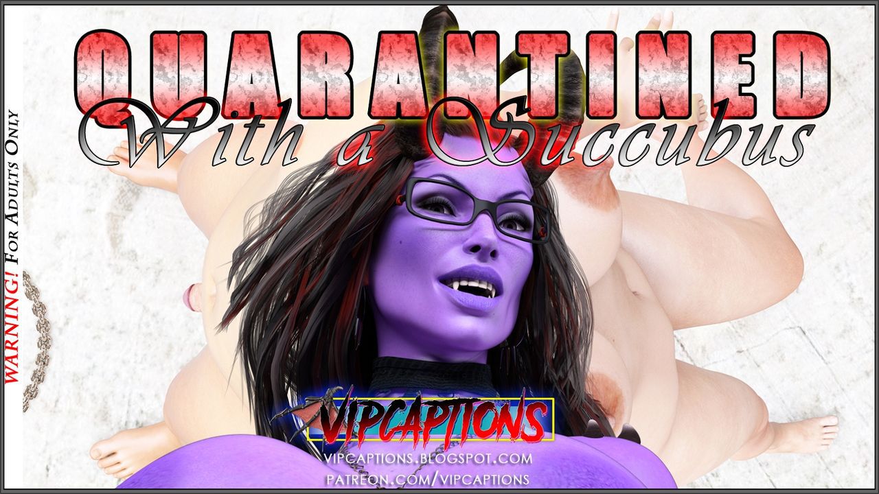 [VipCaptions] Quarantined with a Succubus 1