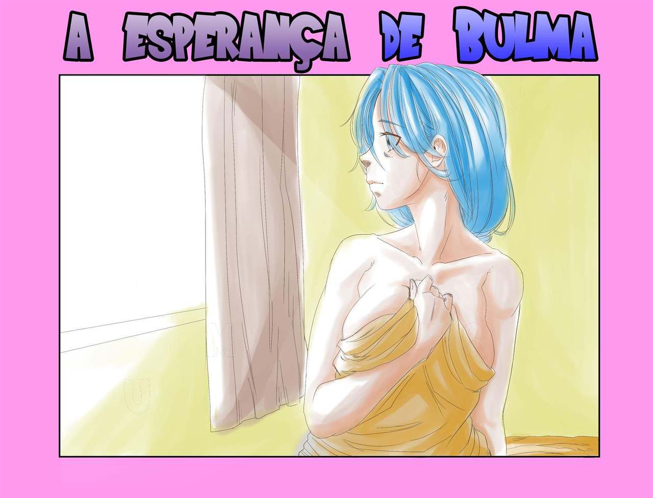 [Aarokira] Bulma's Hope (Dragon Ball Z) [Portuguese-BR] 1