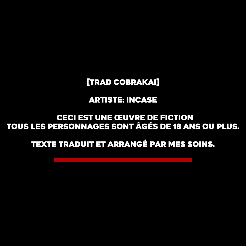 [InCase] The Mess Ch1 [French] {Trad Cobrakai} 7