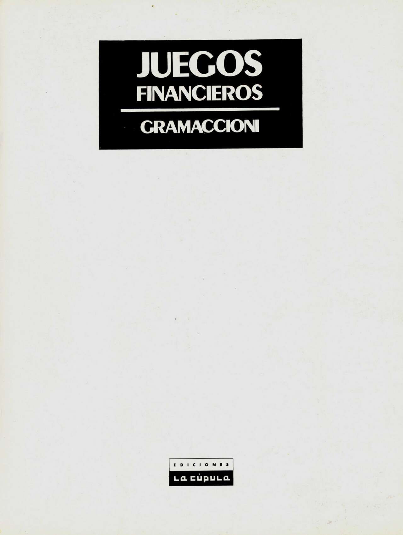 [Collections X (Gramaccioni)] Juegos Financieros [Spanish] 4