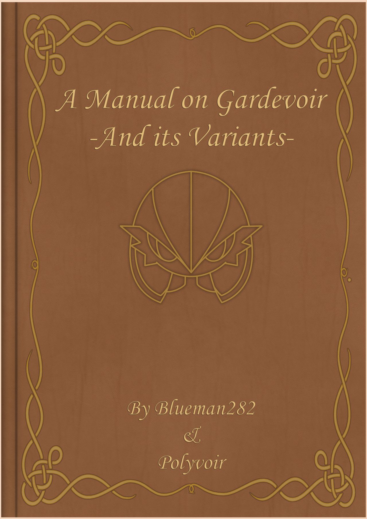 A Manual on Gardevoir and its Variants (Polyvoir/Blueman282) 1