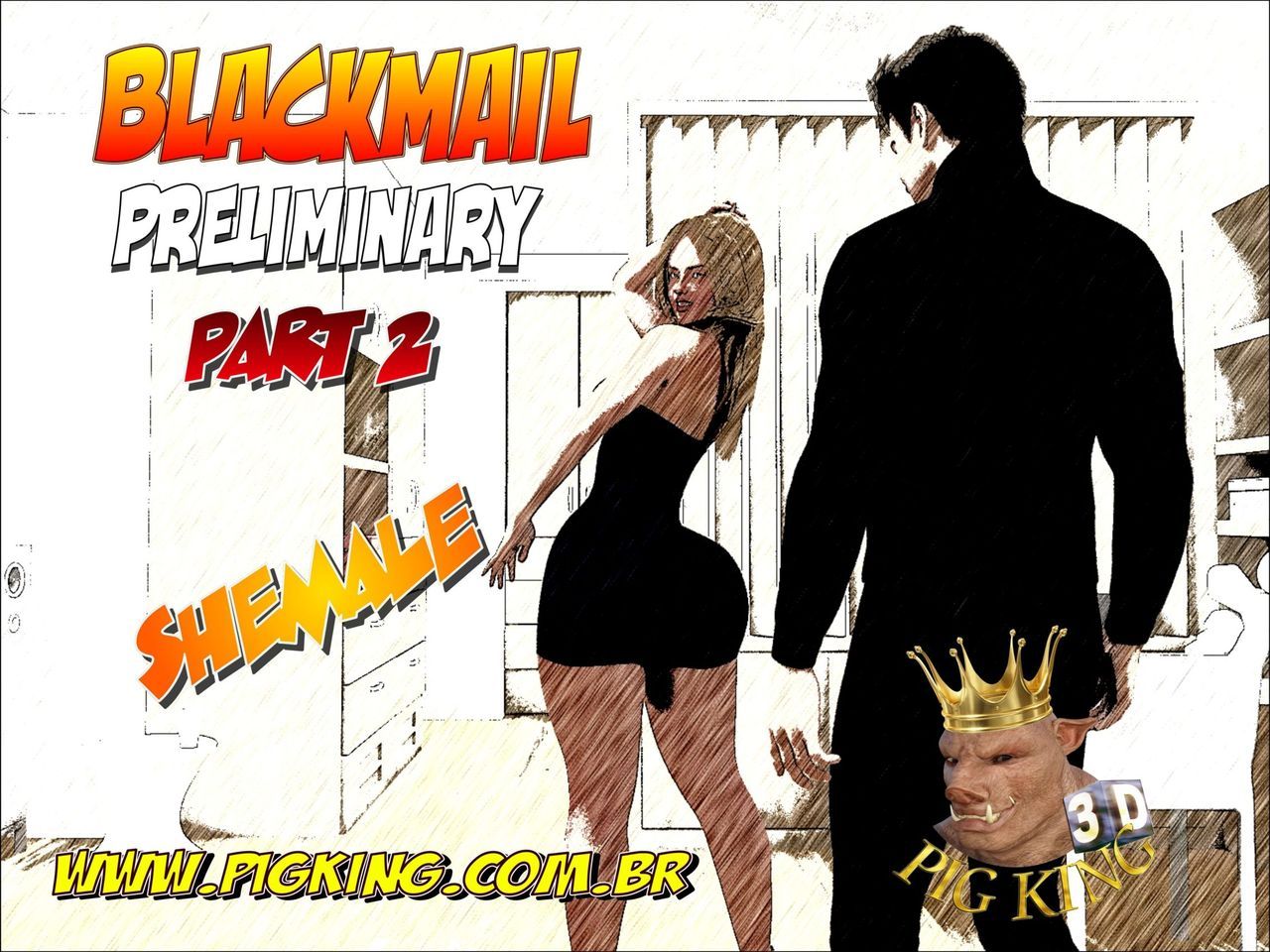 (PigKing) Blackbail Preliminary – Part 2 1