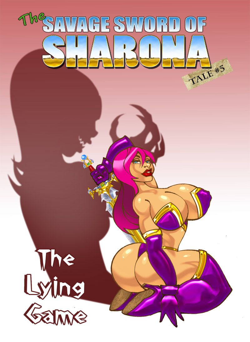 The Savage Sword of Sharona: 5 The Lying Game (OnGoing) 1