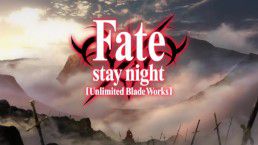 Fate/stay night: Unlimited Blade Works Opening OP 2 3