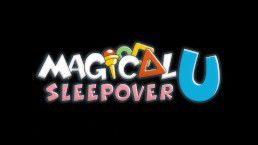 Magical Sleepover U Trailer #2 16