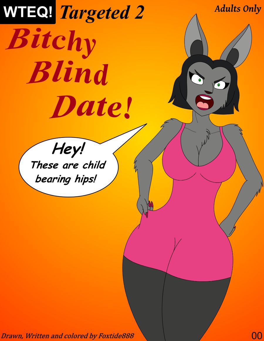 Bitchy Blind Date (WTEQ) (Foxtide888) (In progress) 1