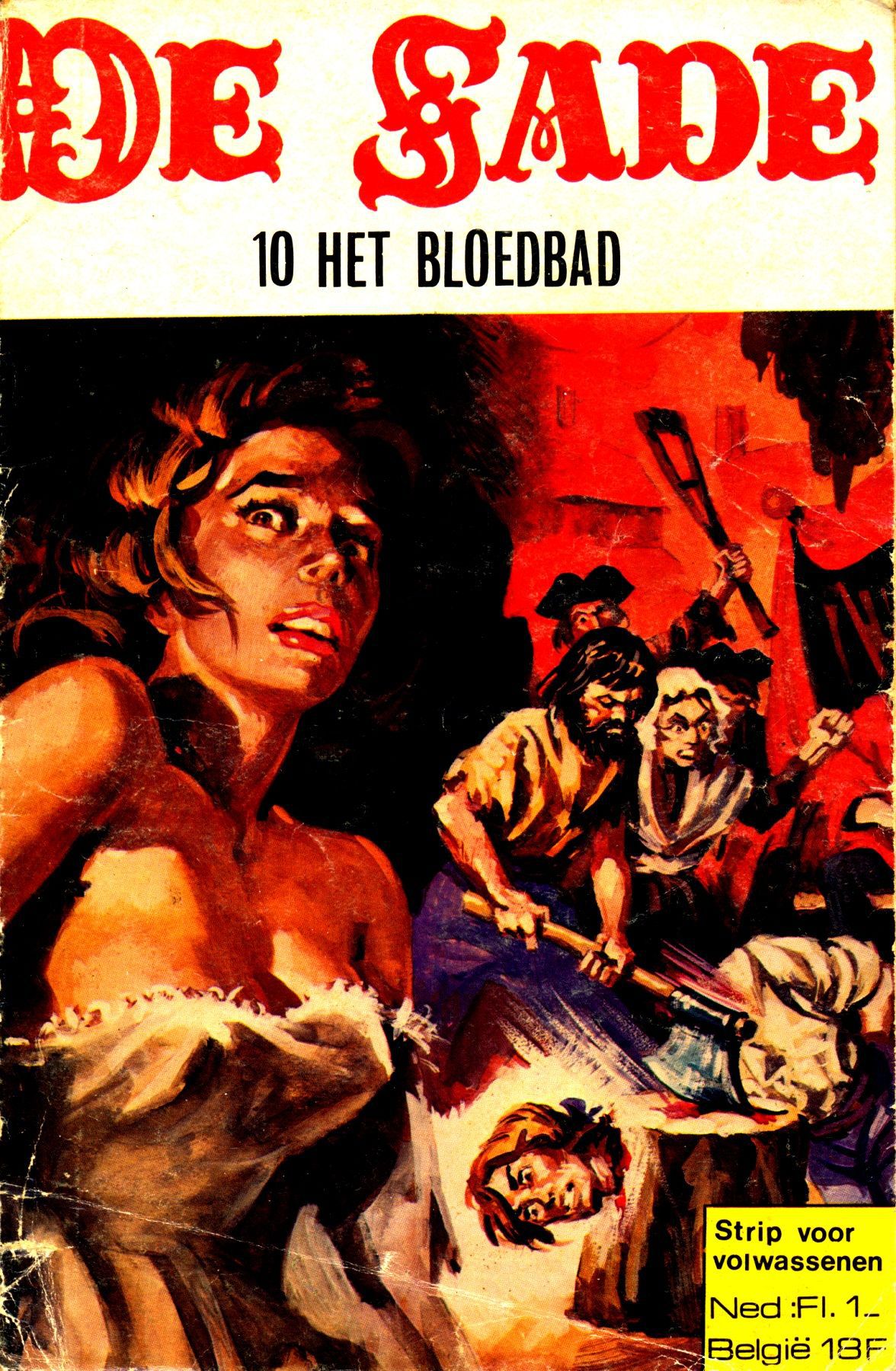 Het Bloedbad (Dutch) In 5 series...53 Nog niet geplaatste strips uit de "De Sade" serie 1