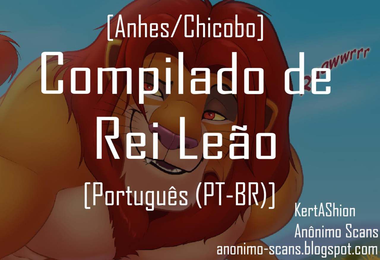 [Anhes/Chicobo] Lion King Compilation| Compilado de Rei Leão [Portuguese-BR] [KertAShion, Anônimo Scans] Portuguese TR 1